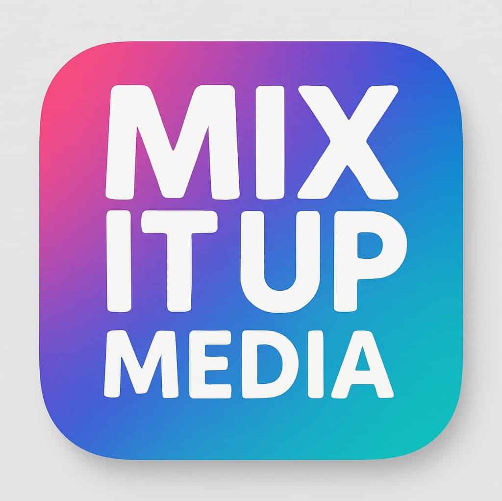 Mix It Up Media