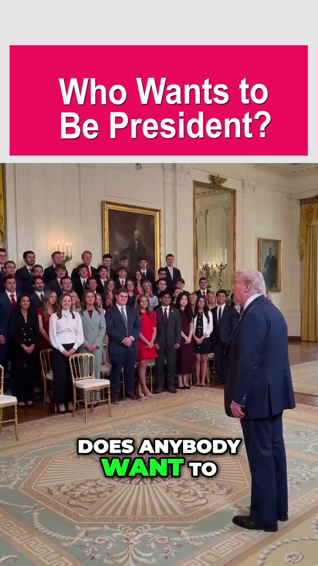 Cover for Does anybody want to be President?” 😂👔🇺🇸 — President Trump visits with the White House interns 👨‍🎓👩‍🎓🏛