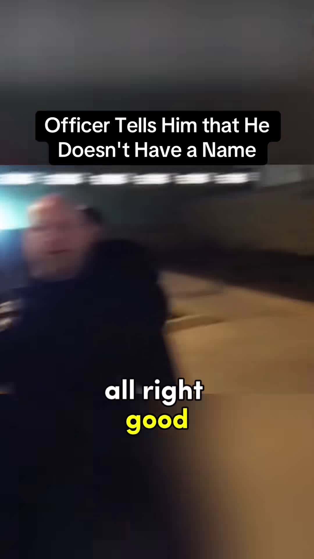 Cover for #CaughtOnCamera Officer Tells Him that He Doesn't Have a Name.
