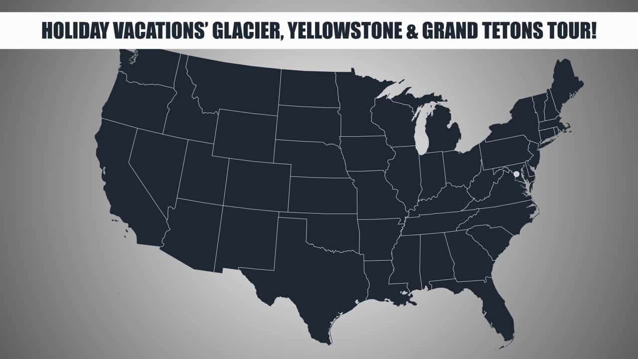 Cover for The Holiday Vacations Glacier, Yellowstone, and Grand Tetons Tour