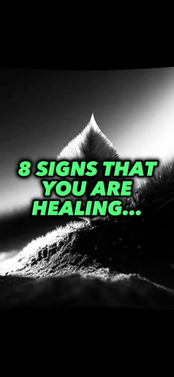Cover for 8 Signs That You Are Healing. Part 1 healing journey mindset fearless healin insp 98234 #shortvideos