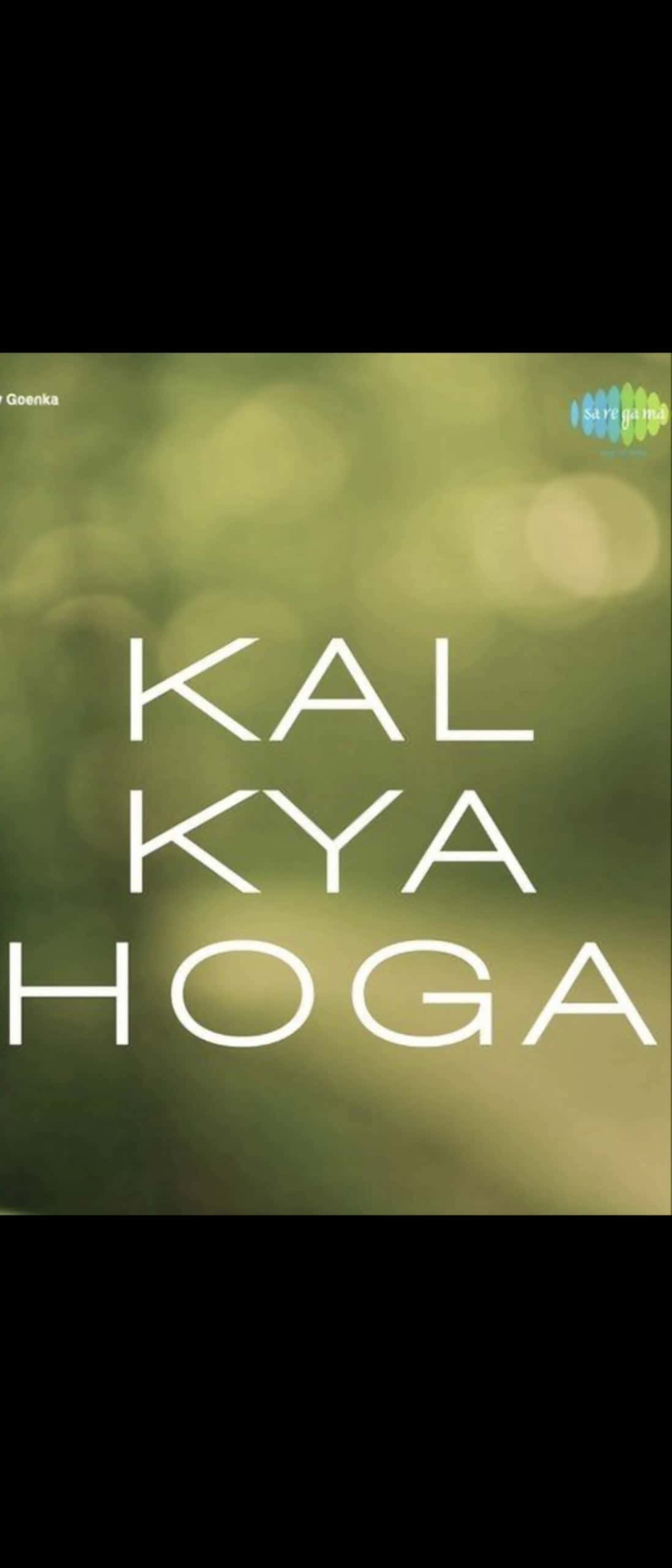 Cover for Kal kya hoge out today  5