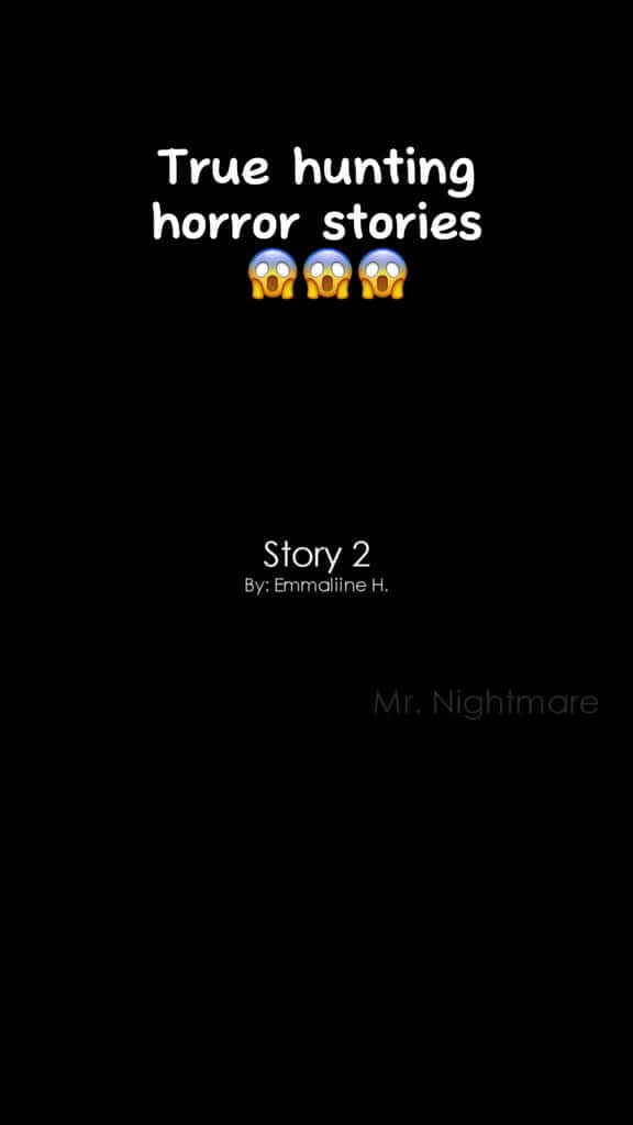 Cover for More chilling true hunting horror stories… Dare to listen? 👀 #scary #horror #storytime #mrnightmare