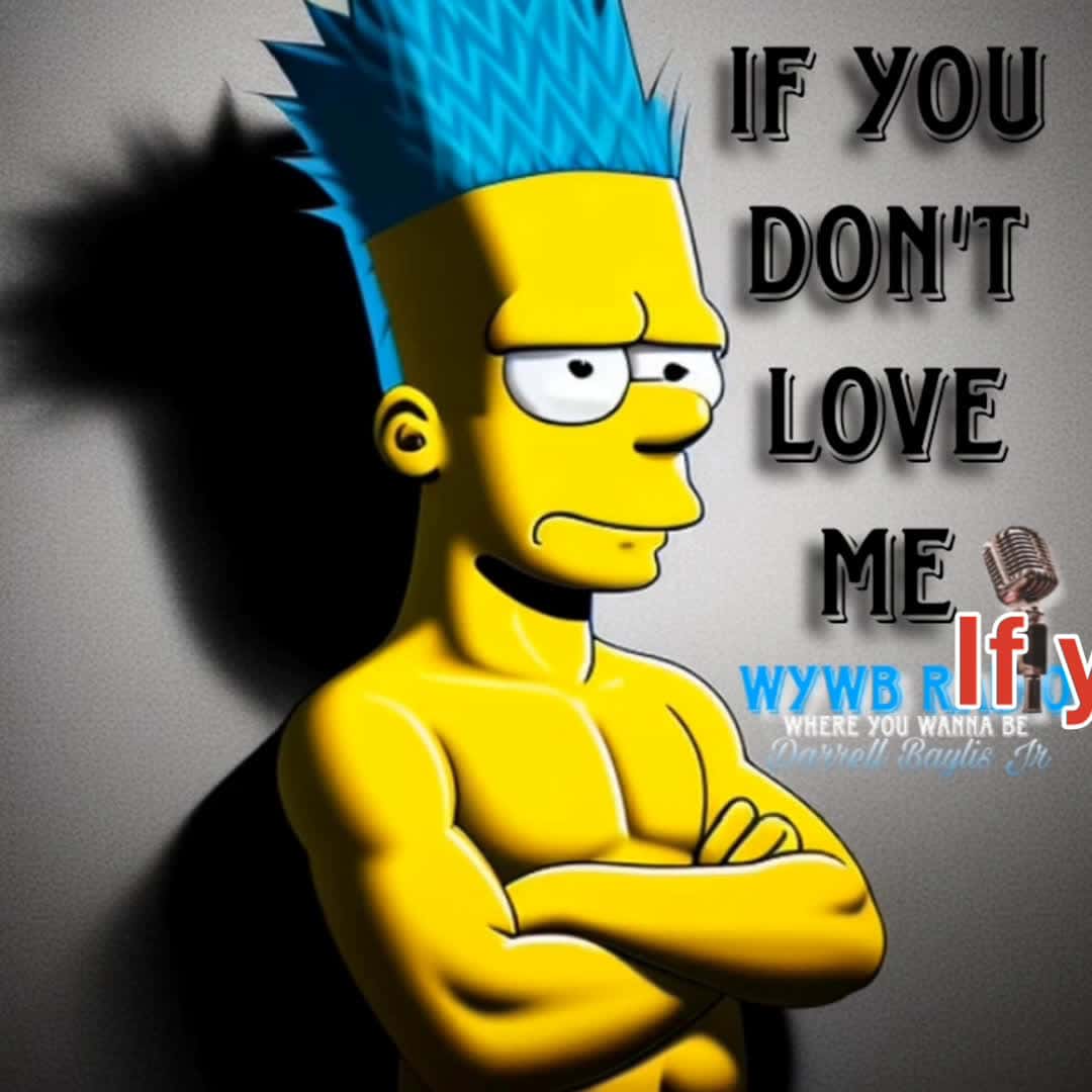 Cover for If you don't Love me - another song i wrote from experience. #wywbradio #816fm #rnb #soul #music #dbaylisjr #aicontent