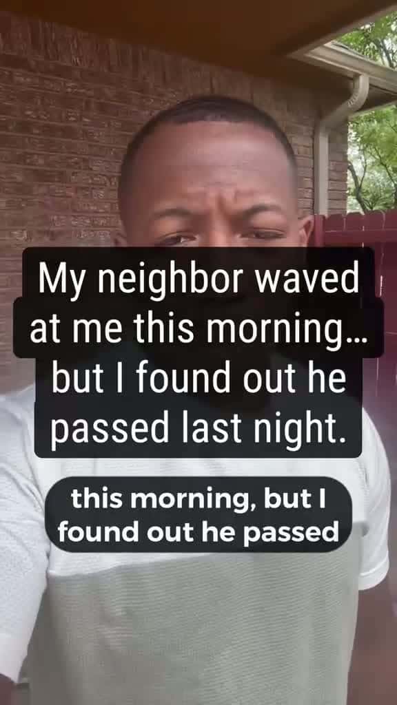 Cover for My neighbor waved at me this morning but I found out he passed away last night #fyp