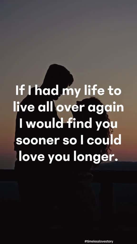 Cover for If I had my life to live all over again I d find you sooner just so I could love you longe 61790 #america
