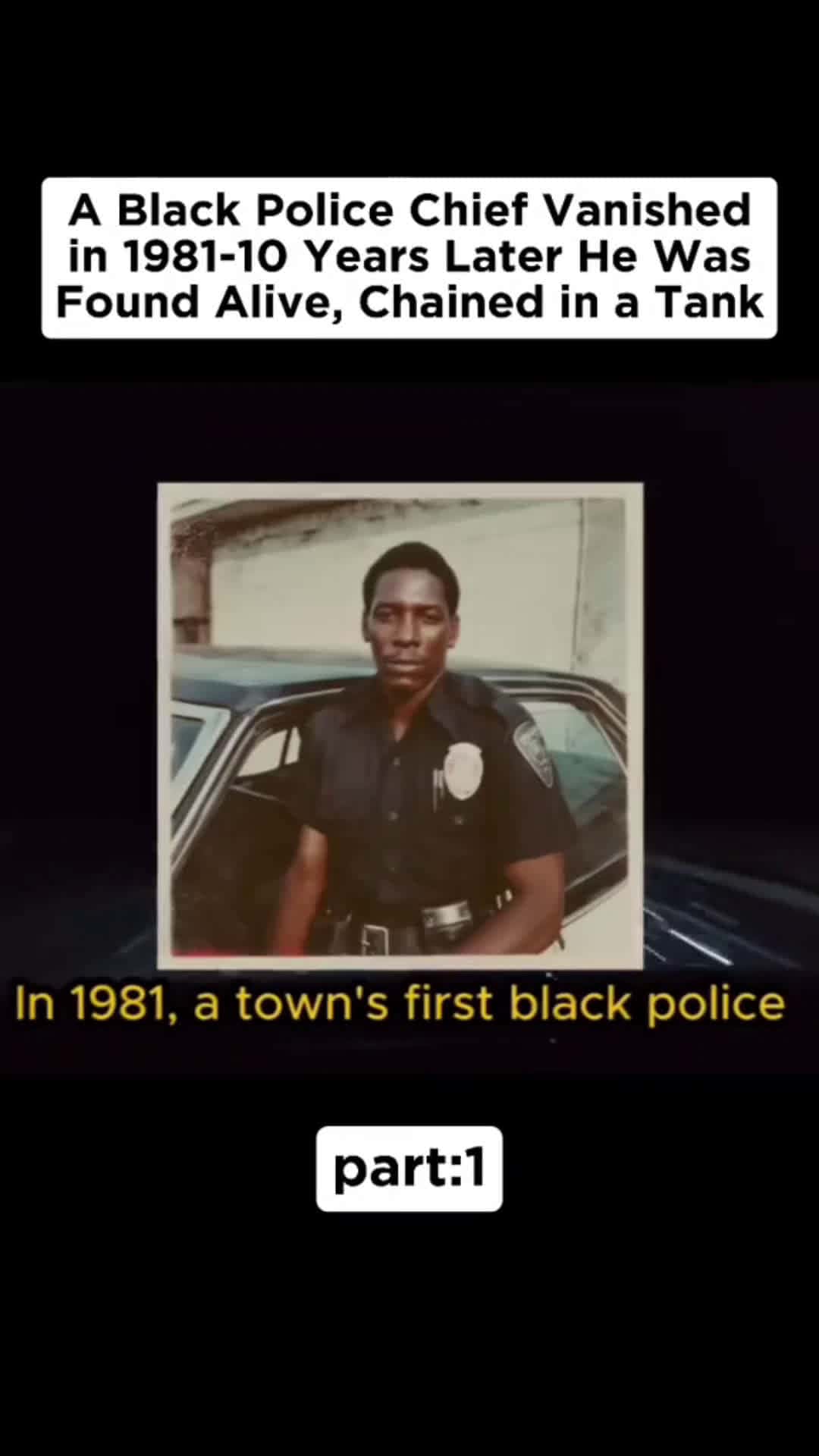 Cover for A black police chief Vanished in 1981- 10 years later he was found alive, Chained in a Tank #TrueCrime   #crime  #bodycam  #police  #cops #scoopz  #fyp  #foryou 