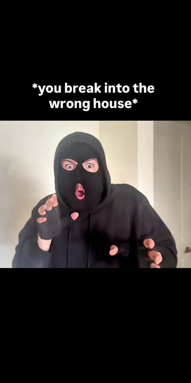 Cover for You break into the wrong house 