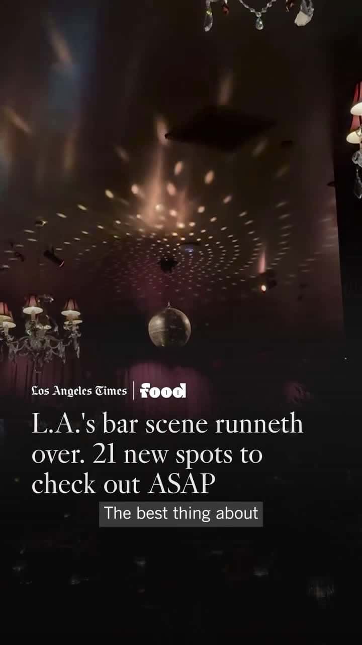 Cover for In L.A.’s bars you can find it all — and with the city’s latest openings, you’re going to find a lot of fun. Now you can experience matcha in martini form, slip into what feels like a raucous downtown house party (red Solo cups...