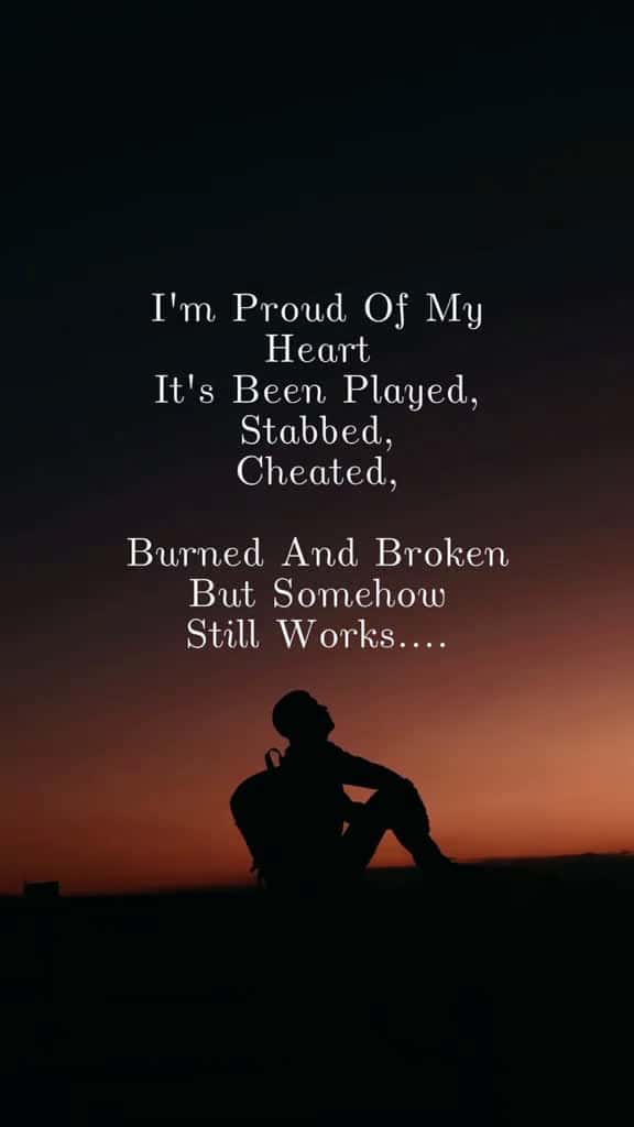 Cover for I M PROUD OF MY HEART IT S BEEN PLAYED STABBED CHEATED BURNED AND BROKEN BUT SOMEHOW STILL 58602 #shortvideos