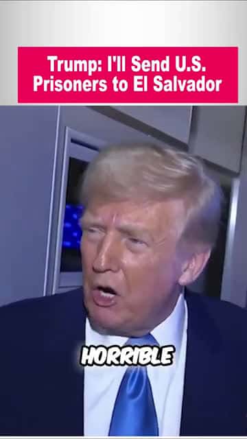 Cover for Trump Endorses El Salvador for U.S. Pris