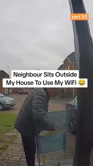 Cover for /storage/emulated/0/Download/Neighbour Sits Outside My House To Use My WiFi #neighbour #houseoftiktok #reactionworld #wifi #outside #foryou #fyp #fy #trending