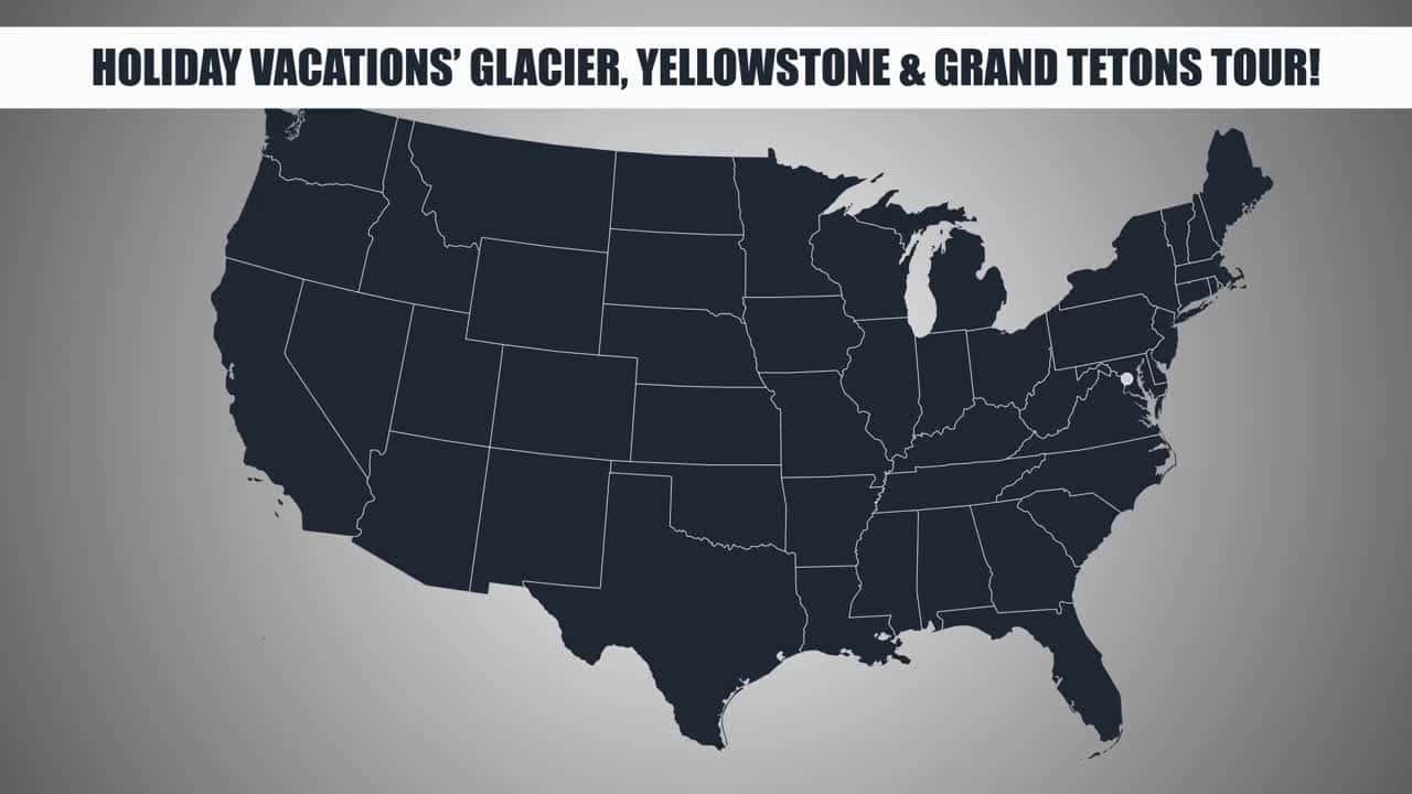 Cover for The Holiday Vacations Glacier, Yellowstone, and Grand Tetons Tour