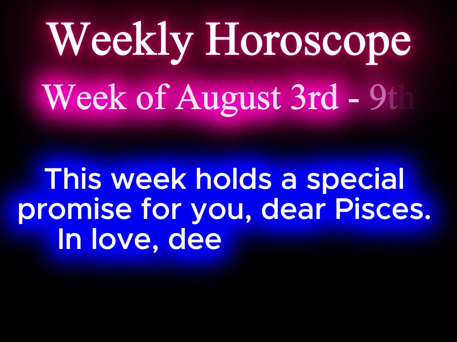 Cover for Weekly HoroscopesWeek Of August 3rd - 9th #pisces  #pisces♓  #horoscope  #zodiacsigns  #signs  #like  #share  #follow  #subscribe  #scoopz  #scoopzanimalvideo  #viral  #water  #fishing  #weeklywedrush 