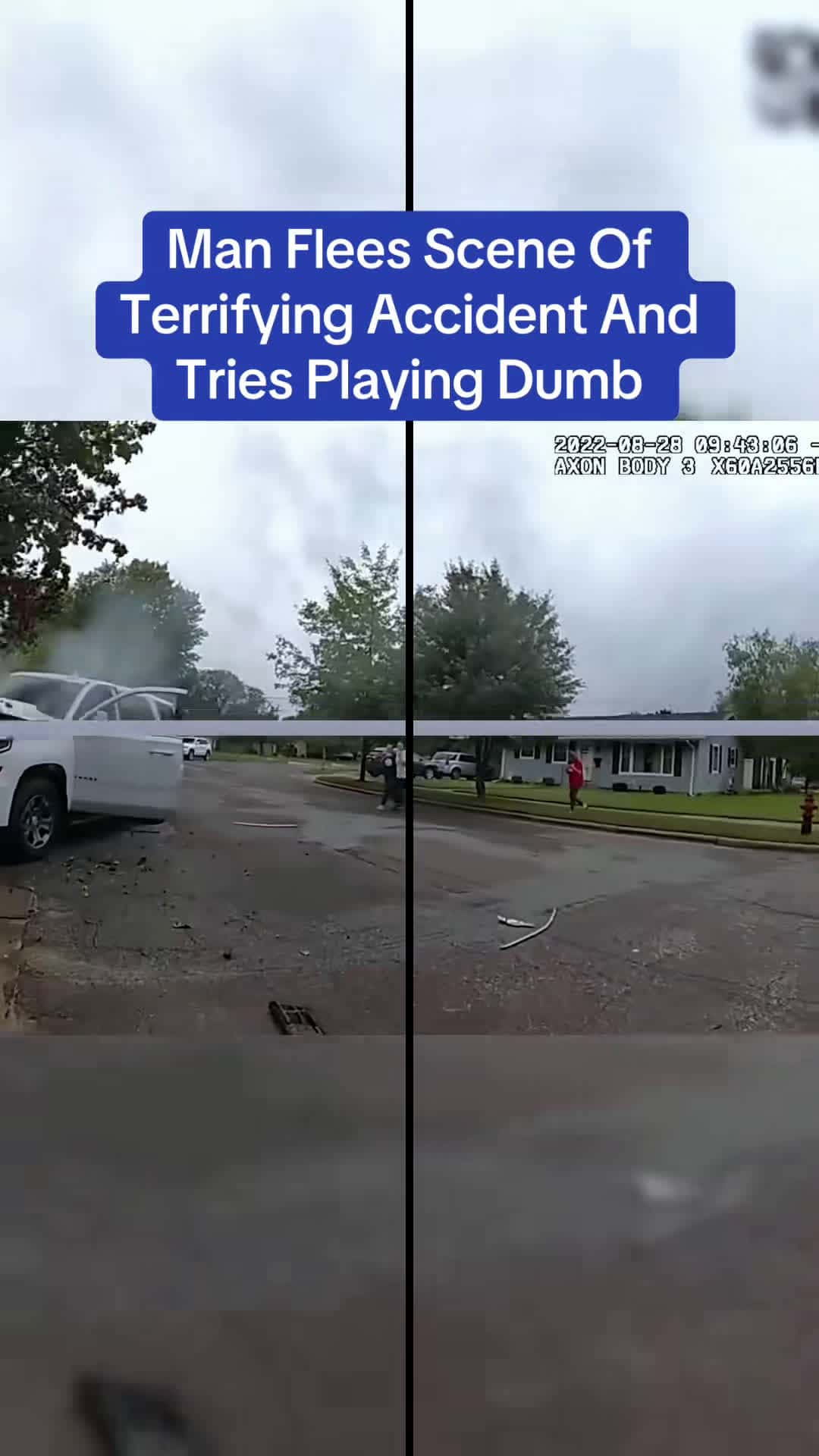 Cover for Man Flees Scene Of Terrifying Accident And Tries Playing Dumb #bodycam 