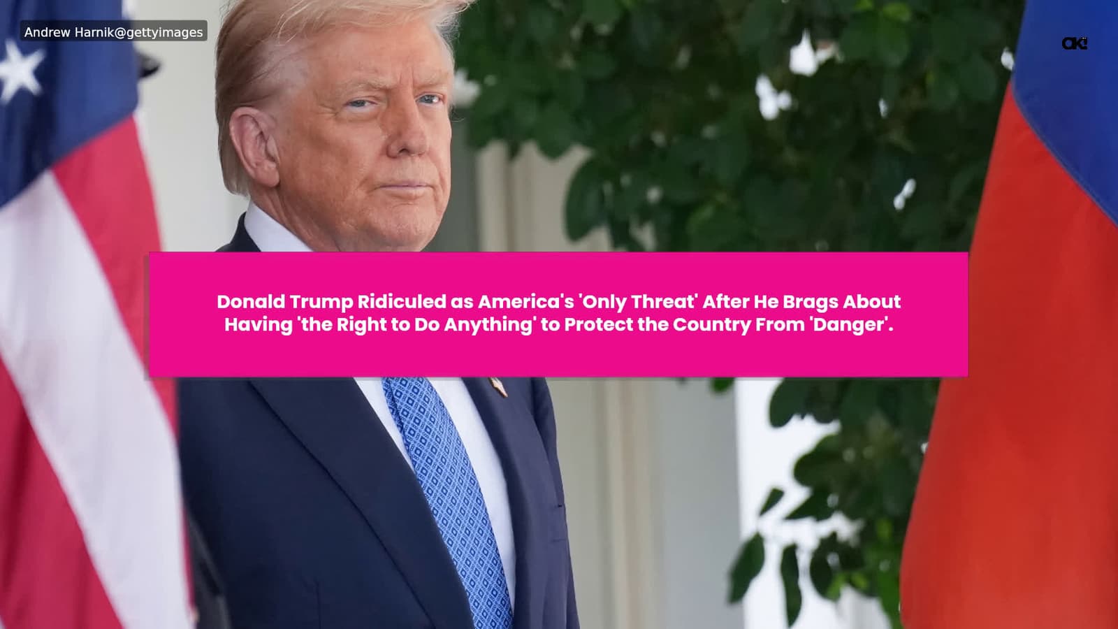 cover for Donald Trump Ridiculed as America's 'Only Threat' After He Brags About Having 'the Right to Do Anything' to Protect the Country From 'Danger'