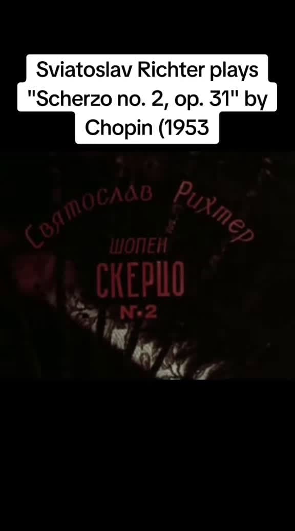 cover for Sviatoslav Richter wows with Chopin's Scherzo No. 2, Op. 31 (1953) 🎹 #Piano #Chopin #Richter #ClassicalMusic