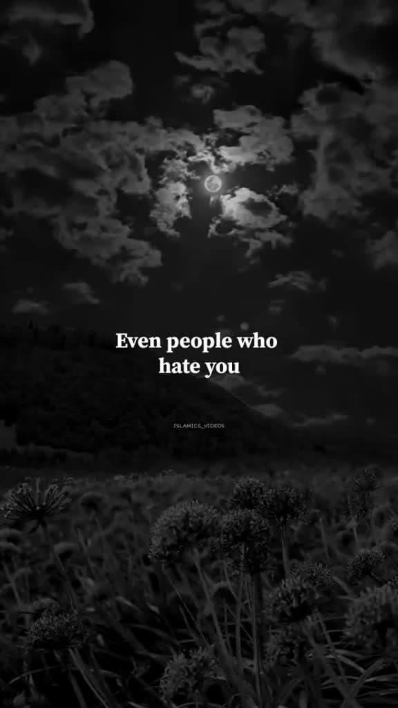 cover for Even people who hate you islamic video 1million foryou foryoupage viral islamic video tren 38622 #us