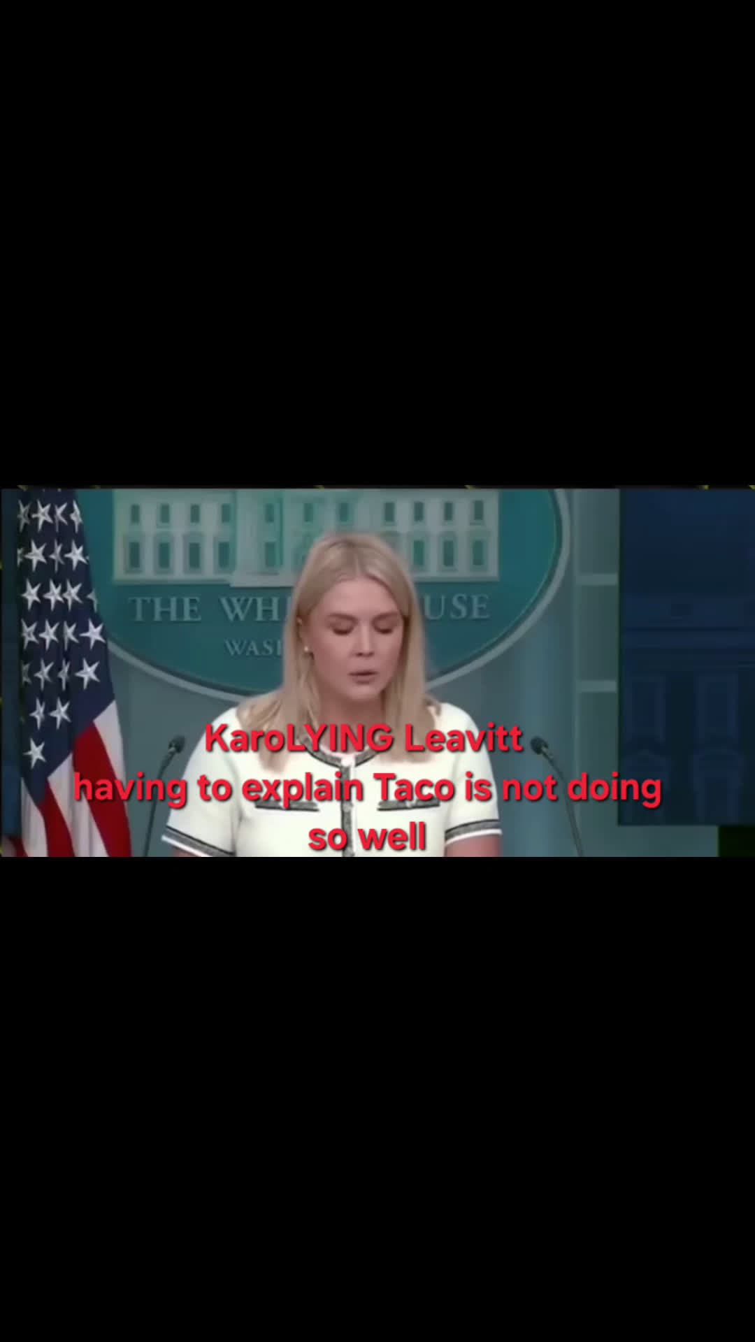 cover for KaroLYING Leavitt having to explain "downplaying" TACO is not doing so well