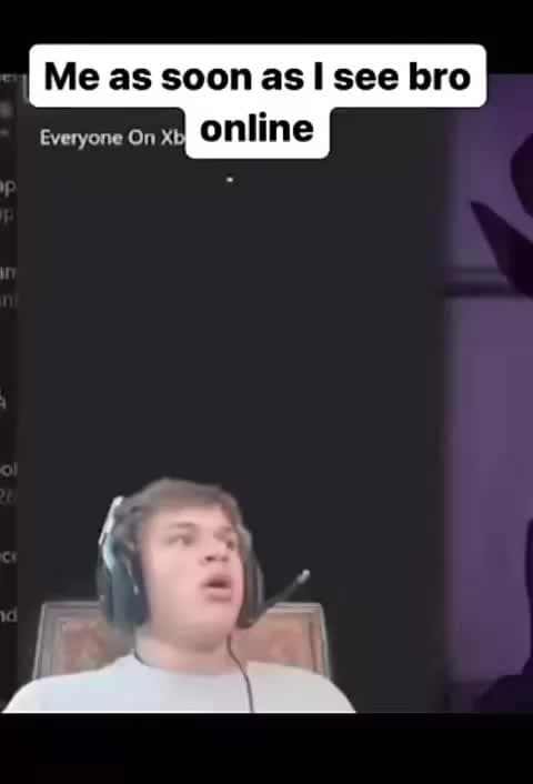 cover for me as soon as I see bro online 