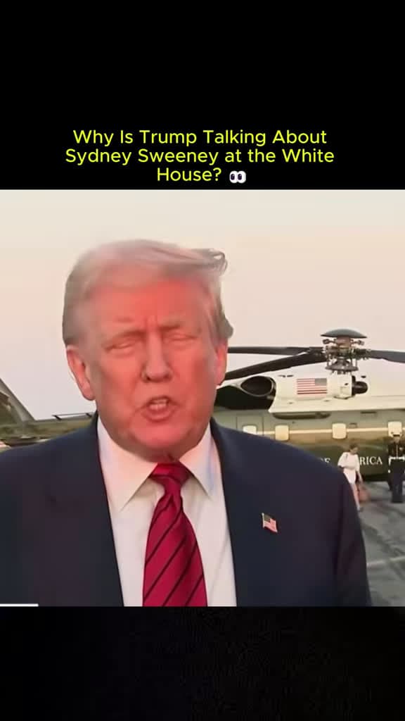 cover for Trump praises Sydney Sweeney’s American Eagle ad after finding out she’s a registered Republican. Controversy sparks! 🇺🇸 #Trump #SydneySweeney #Election2024 #Politics