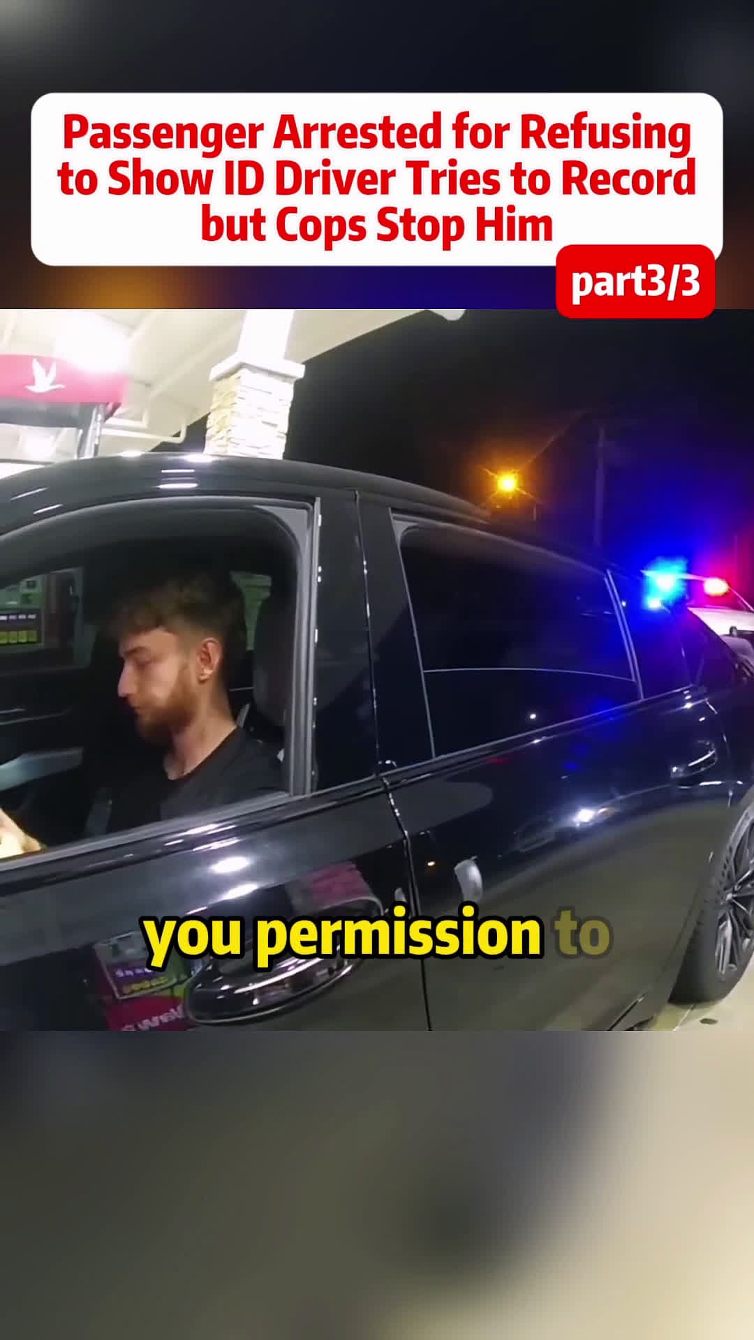 cover for Part3 passenger arrested for refusing to show ID driver tries to record but cops stop him#bodycam#publicfreakout 
