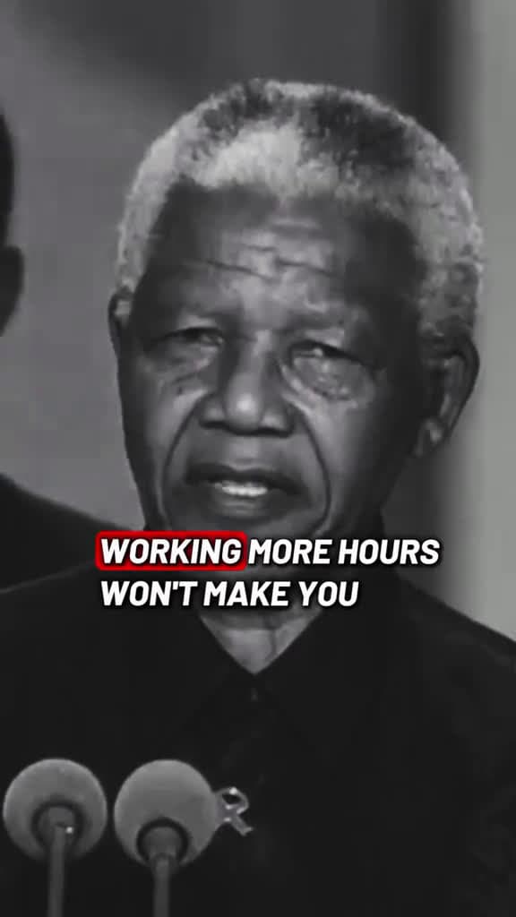 cover for working more hours won t make you more money nelson mandela quotes motivation inspiration 89974 #shortvideos