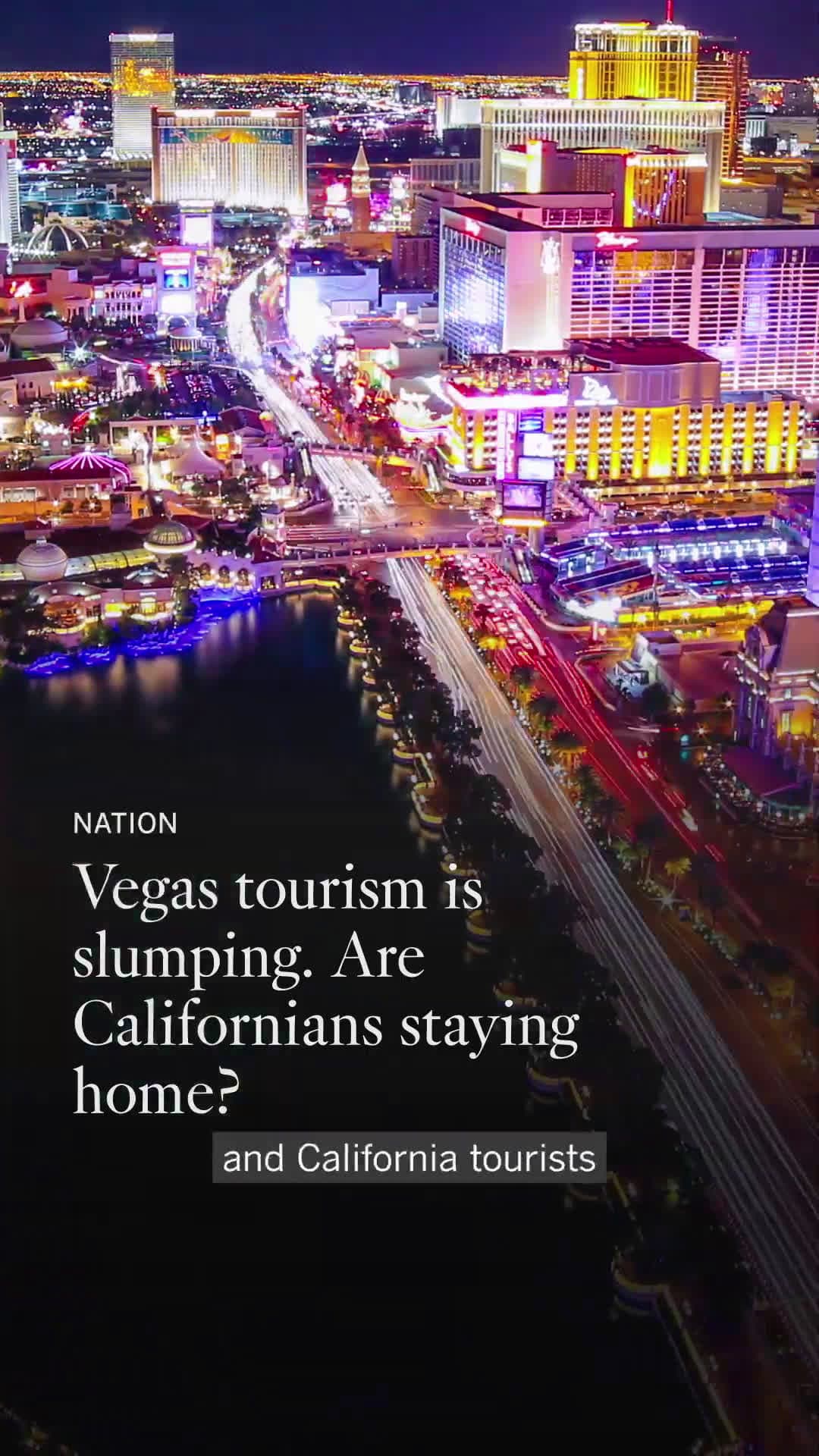 cover for Las Vegas is down on its luck as tourism drops. Why it’s kind of California’s fault