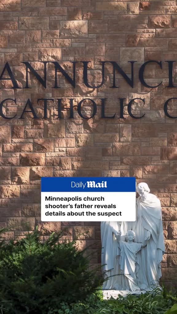cover for The father of the Minneapolis church shooter has revealed new information about the attacker. 23-year-old Robin Westman fired 116 rounds through the stained-glass windows of a church next to Annunciation Catholic School in Minn...