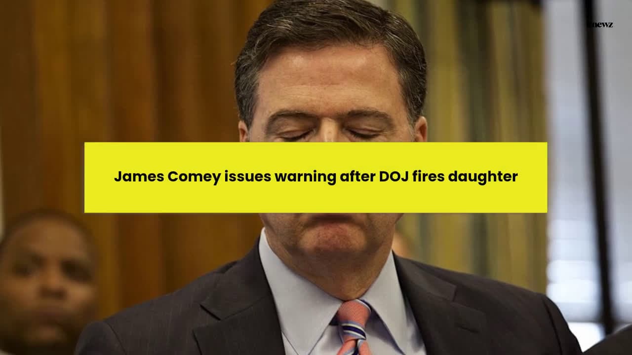 cover for Former FBI Director James Comey has warned of a "grave danger" in maintaining trust in the Department of Justice after the DOJ fired his daughter Maurene Comey from her job as prosecutor for the U.S. Attorney's Office for the S...