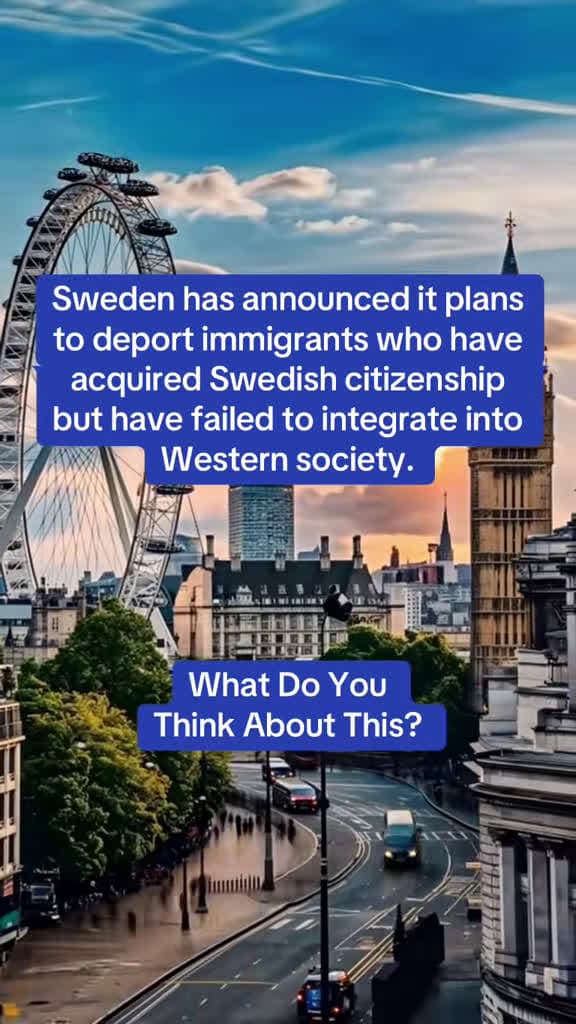 cover for Sweden plans to deport immigrants with Swedish citizenship for not integrating into Western society. What do you think? 🇸🇪 #Reform2029 #PoliticalChange #Debate
