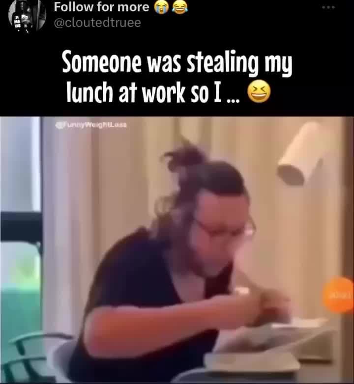 cover for Don’t Steal Lunches 😂🤷‍♂️ #thief #fyp #fy #viral #trend #trending #news #work #job #lunch #lunchbreak #memes #funny #funnyvideo