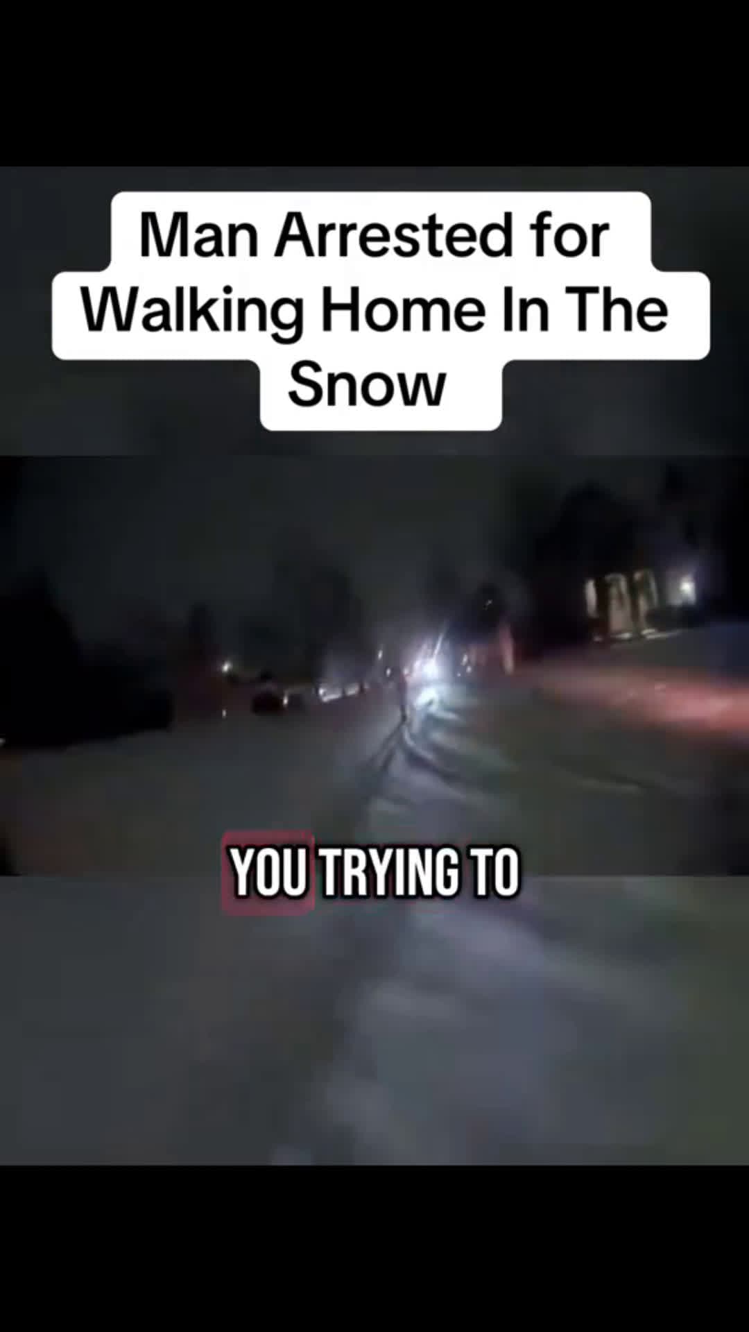 cover for Man arrested for walking home in the snow saying that hes#scoopz#fyp