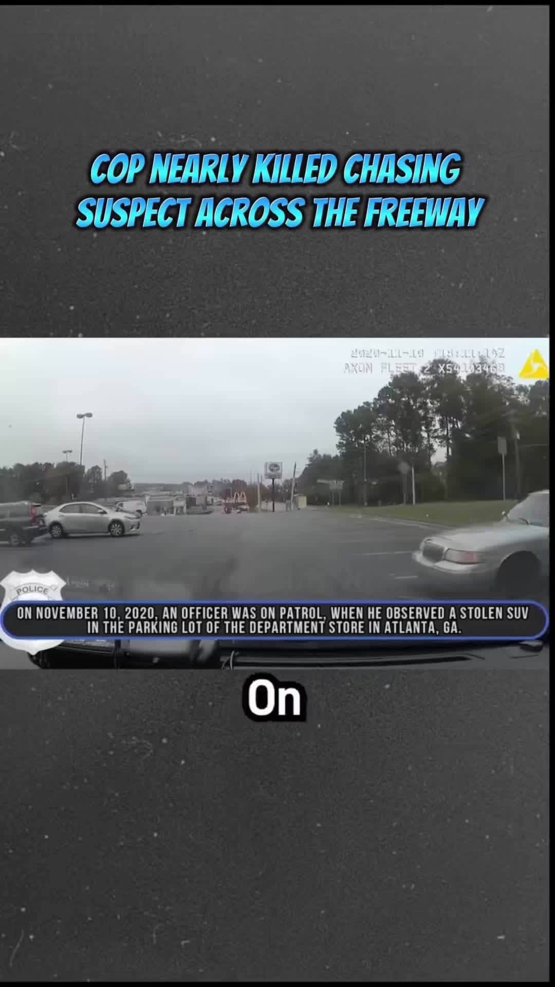 cover for #CaughtOnCamera Cop nearly killed chasing suspect across the freeway