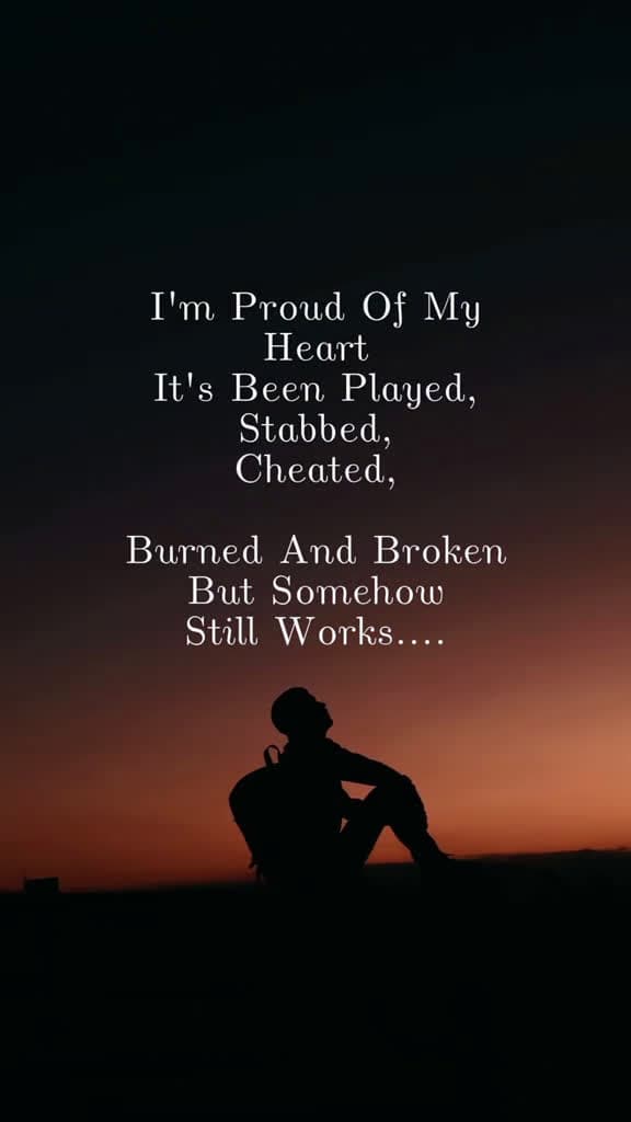 cover for I M PROUD OF MY HEART IT S BEEN PLAYED STABBED CHEATED BURNED AND BROKEN BUT SOMEHOW STILL 58602 #shortvideos