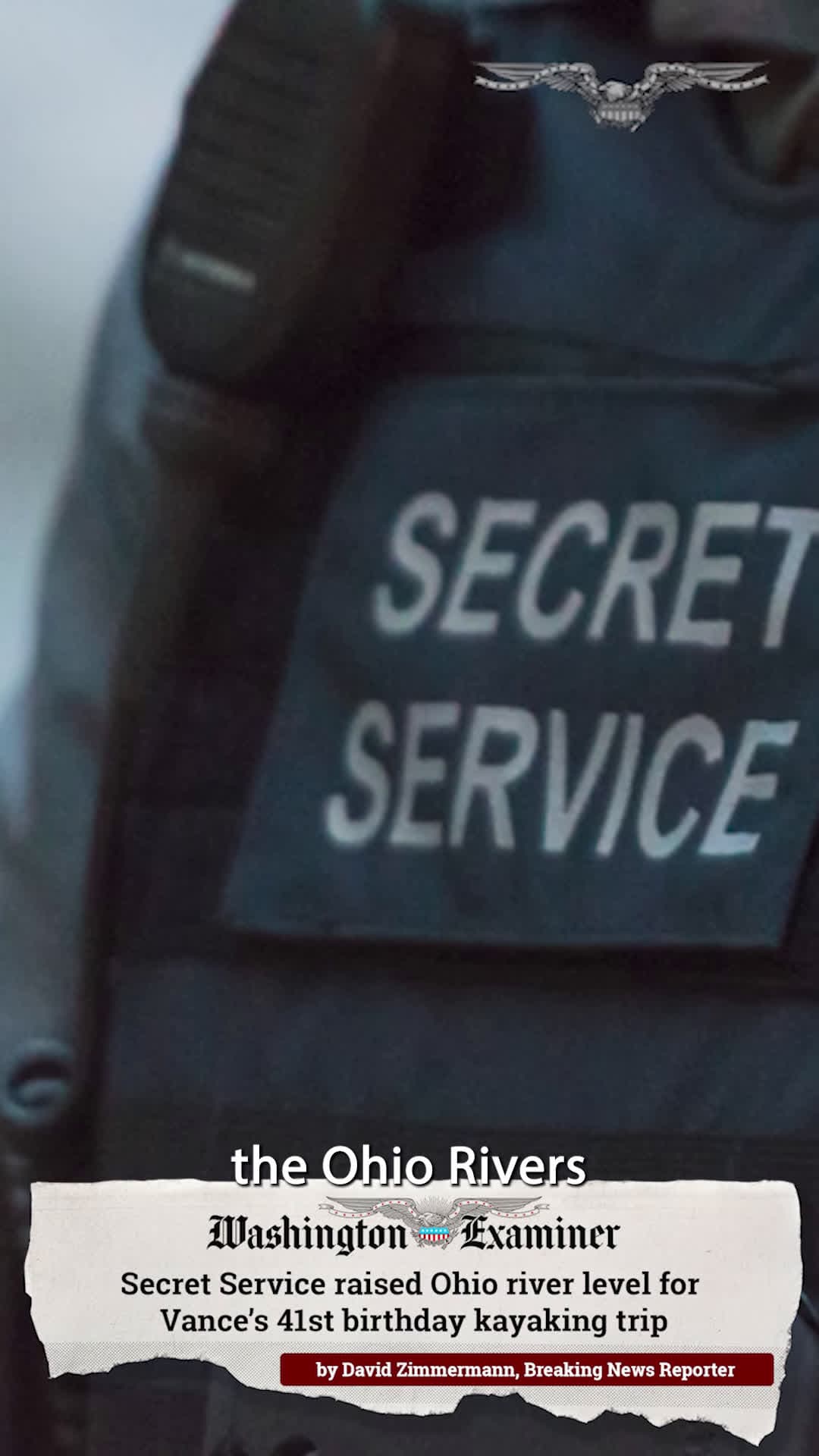 cover for Secret Service raised Ohio river level for Vance’s 41st birthday kayaking trip