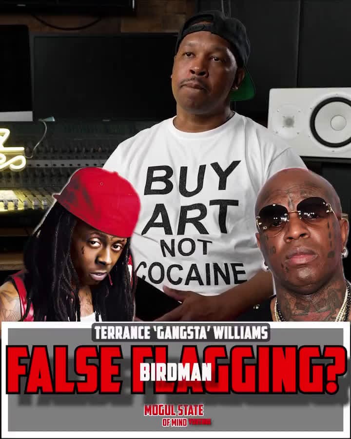 cover for FALSE FLAGGING? Terrance Gangster Williams opens up about Lil Wayne and Birdman false flagging #MogulStateofMind #MogulMediaNetWork