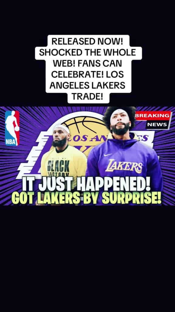cover for L.A. Lakers pull off shocking trade — fans celebrating everywhere! 🎉🔥 #Lakers #Basketball #NBA #LosAngelesLakers