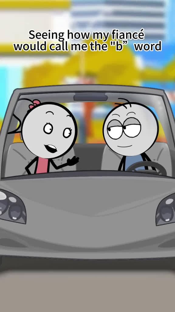 cover for Seeing how my fianc would call me the b word funny animation 17835 #trending