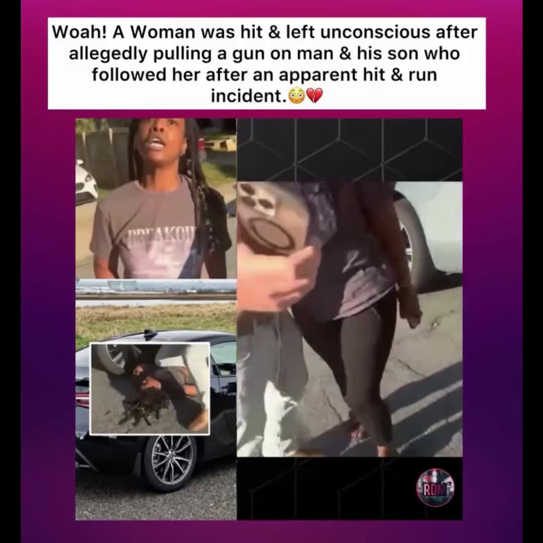 cover for Woah! A Woman was hit & left unconscious after allegedly pulling a gun on man & his son who followed her after an apparent hit & run incident.😳💔 #caughtoncamera